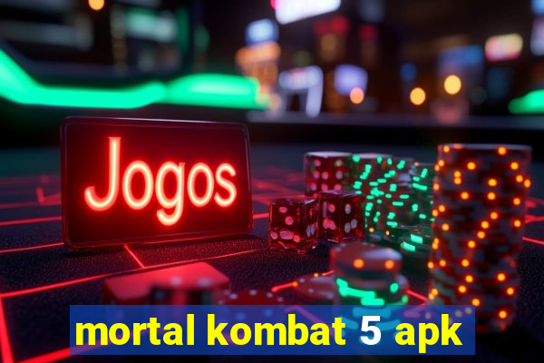 mortal kombat 5 apk